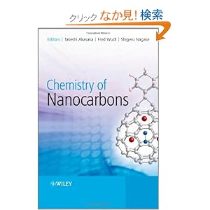 【クリックでお店のこの商品のページへ】Chemistry of Nanocarbons: Takeshi Akasaka, Fred Wudl, Shigeru Nagase: 洋書