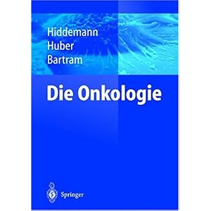 【クリックでお店のこの商品のページへ】Die Onkologie： Teil 1： Epidemiologie - Pathogenese - Grundprinzipien Der Therapie； Teil 2： Solide Tumoren - Lymphome - Leukamien [ハードカバー]