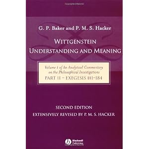 【クリックで詳細表示】Wittgenstein： Understanding and Meaning： Volume 1 of an Analytical Commentary on the Philosophical Investigations， Part II： Exegesis 1-184 (Analytical Commentary on the Philosophical Investgations) [ハードカバー]