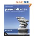 Presentation Zen: Simple Ideas on Presentation Design and Delivery (Voices That Matter)