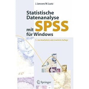 【クリックで詳細表示】Statistische Datenanalyse Mit SPSS Fur Windows： Eine Anwendungsorientierte Einfuhrung in Das Basissystem Und Das Modul Exakte Tests [ペーパーバック]