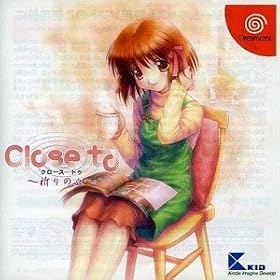 Close to~�F��̋u~