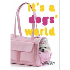 It's a Dog World (Dogs)