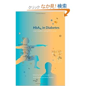 【クリックでお店のこの商品のページへ】HbA1c in Diabetes: Case studies using IFCC units: Stephen Gough, Susan Manley, Irene Stratton: 洋書