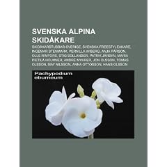 Svenska Alpina Skid Kare: Skid Karstubbar-Sverige, Svenska Freestyle Kare, Ingemar Stenmark, Pernilla Wiberg, Anja P Rson, Olle Rimfors