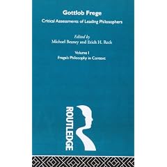 Gottlob Frege: Critical Assessments Of Leading Philosophers 4�@volume set