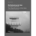 The Significance of the Idea in the Architecture of Valerio Olgiati