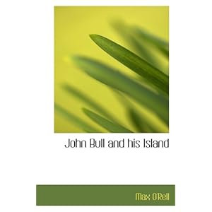 【クリックでお店のこの商品のページへ】John Bull and his Island [ペーパーバック]