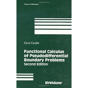 【クリックでお店のこの商品のページへ】Functional Calculus of Pseudodifferential Boundary Problems (Progress in Mathematics) [ハードカバー]