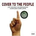 COVER TO THE PEOPLE ~LOFT RECORDS 10th Aniv. Cover Compilation~