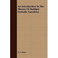 【クリックで詳細表示】An Introduction to the Theory of Multiply Periodic Functions [ペーパーバック]