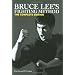 Bruce Lee's Fighting Method: The Complete Edition