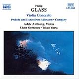 [Music] Glass: Violinkonzert, Prelude and Dance from Akhnaten, Company