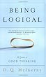 Being Logical: A Guide to Good Thinking