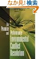 Promise and Performance Of Environmental Conflict Resolution