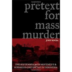 Pretext for Mass Murder: The September 30th Movement And Suharto's Coup D'etat in Indonesia (New Perspectives in Se Asian Studies)