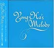 YONG HA�fs MELODY~�p�N�E�����n��i�I���S�[���W