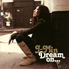 Dream on�E�E�E