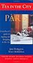 Tea in the City: Paris: A Tea Lovers Guide to Sipping and Shopping in the City