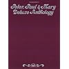 Peter, Paul & Mary: Deluxe Anthology