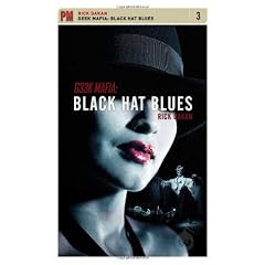 Geek Mafia: Black Hat Blues (Pm Fiction Series)