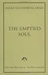Emptied Soul: On the Nature of the Psycopath (Classics in Archetypal Psychology)