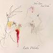 LATE WORKS