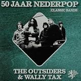 [CD]Outsiders & Wally Tax 50 Jaar Nederpop