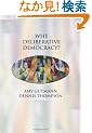 Why Deliberative Democracy?