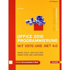 Office 2010 Programmierung mit VSTO und .NET 4.0