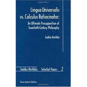 【クリックでお店のこの商品のページへ】Lingua Universalis vs. Calculus Ratiocinator： (Jaakko Hintikka Selected Papers) [ハードカバー]