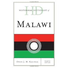 Historical Dictionary of Malawi (African Historical Dictionaries/Historical Dictionaries of Africa)