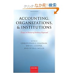 Accounting, Organizations, and Institutions: Essays in Honour of Anthony Hopwood