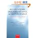 Accounting, Organizations, and Institutions: Essays in Honour of Anthony Hopwood