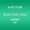RUN FOR YOU