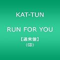 RUN FOR YOU