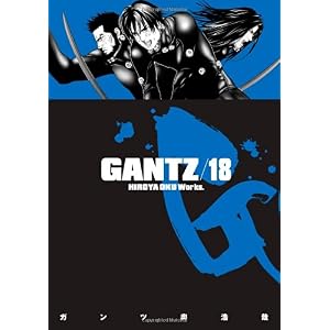 【クリックでお店のこの商品のページへ】Gantz 18 [ペーパーバック]