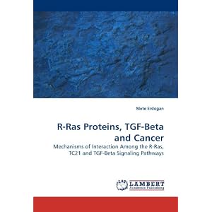 【クリックで詳細表示】R-Ras Proteins， Tgf-Beta and Cancer [ペーパーバック]