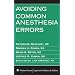 Avoiding Common Anesthesia Errors (Lippincott Williams & Wilkins Handbook)