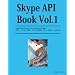 Skype API Book Vol.1