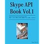 Skype API Book Vol.1