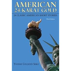 【クリックで詳細表示】American 24-Karat Gold (Literature for College Readers Series)： Yvonne Collioud Sisko： 洋書