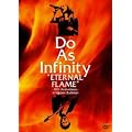 Do As Infinity �gETERNAL FLAME�h ~10th Anniversary~ in Nippon Budokan [DVD]