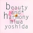 beauty and harmony