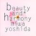 beauty and harmony