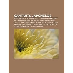 Cantants Japonesos: Ichir Mizuki, Llista D'Artistes J-Pop, Ayumi Hamasaki, Mika Nakashima, Misono, Hitomi, Namie Amuro, Maki Goto, Play