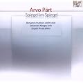 ���̒��̋�~�y���g��i�W(SACD)(Arvo Part:Spiegel im Spiegel)