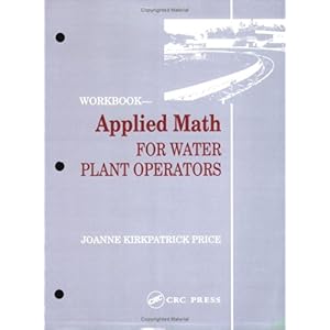 【クリックでお店のこの商品のページへ】Applied Math for Water Plant Operators - Workbook [ペーパーバック]