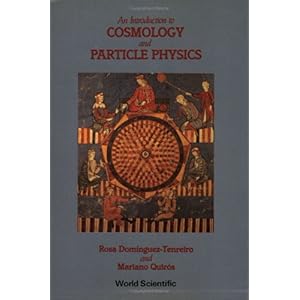 【クリックで詳細表示】Introduction to Cosmology and Particle P： Rosa Dominguez-Tenreiro： 洋書