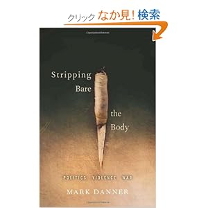 【クリックでお店のこの商品のページへ】Stripping Bare the Body: Politics Violence War
